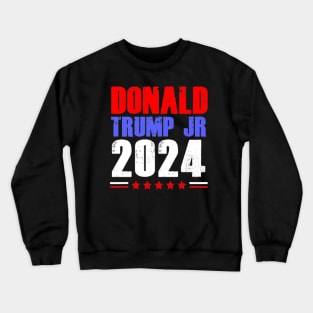 Donald Trump Jr President 2024 Crewneck Sweatshirt